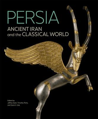 Persia - Ancient Iran and the Classical World (Spier Jeffrey)(Pevná vazba)
