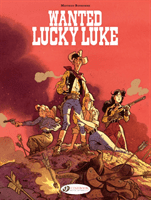 Lucky Luke By... Bonhomme: Wanted: Lucky Luke - Wanted: Lucky Luke (Bonhomme Matthieu)(Paperback / softback)