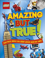 LEGO Amazing But True - Fun Facts About the LEGO World and Our Own! (Dowsett Elizabeth)(Pevná vazba)