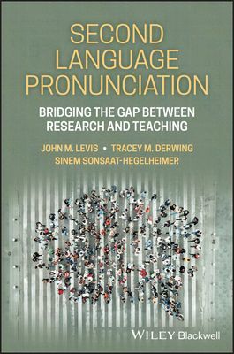 Second Language Pronunciation - Bridging the Gap Between Research and Teaching (Levis J)(Paperback / softback)