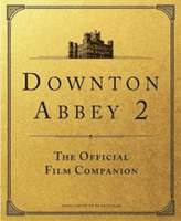 Downton Abbey: A New Era - The Official Film Companion (Marriott Emma)(Pevná vazba)