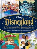 Disney: Disneyland Park A Collection of Four Exciting Stories (Autumn Publishing)(Pevná vazba)