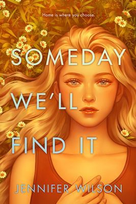 Someday We'll Find It (Wilson Jennifer)(Pevná vazba)