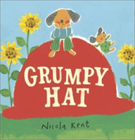 Grumpy Hat (Kent Nicola)(Paperback / softback)
