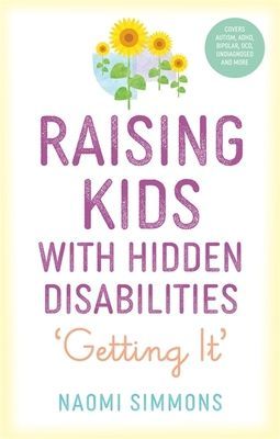 Raising Kids with Hidden Disabilities - Getting It (Simmons Naomi)(Paperback / softback)