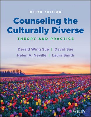 Counseling the Culturally Diverse: Theory and Prac tice, Ninth Edition (Sue DW)(Paperback / softback)