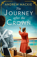 Journey After the Crown (Mackie Andrew)(Paperback / softback)