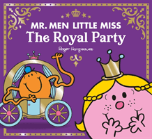 Mr Men Little Miss The Royal Party (Hargreaves Adam)(Paperback / softback)