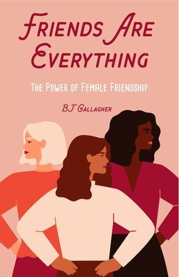 Friends Are Everything (Gallagher BJ)(Paperback / softback)