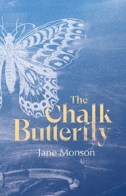 Chalk Butterfly (Monson Jane)(Paperback / softback)
