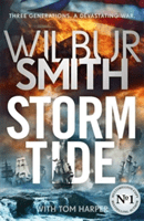Storm Tide - The brand-new historical epic from the bestselling master of adventure, Wilbur Smith (Smith Wilbur)(Pevná vazba)