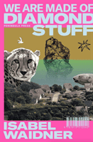 We are Made of Diamond Stuff (Waidner Isabel)(Paperback / softback)