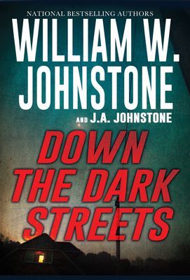 Down the Dark Streets (Johnstone William W.)(Paperback / softback)