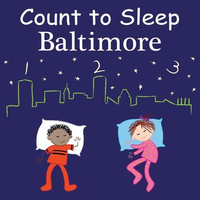 Count to Sleep Baltimore (Gamble Adam)(Board book)
