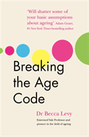Breaking the Age Code (Levy Becca)(Paperback / softback)