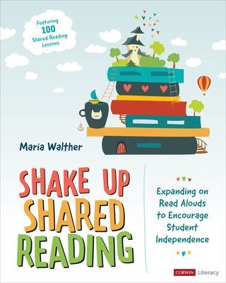 Shake Up Shared Reading - Expanding on Read Alouds to Encourage Student Independence (Walther Maria P.)(Paperback / softback)
