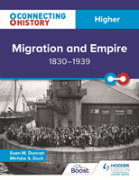 Connecting History: Higher Migration and Empire, 1830-1939 (Duncan Euan M.)(Paperback / softback)