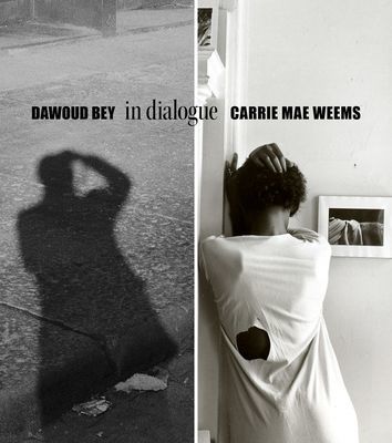 Dawoud Bey & Carrie Mae Weems: In Dialogue(Pevná vazba)