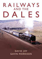 Railways and the Dales (Joy David)(Pevná vazba)