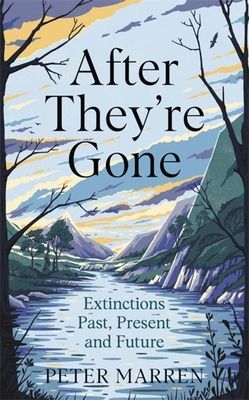 After They're Gone - Extinctions Past, Present and Future (Marren Peter)(Pevná vazba)