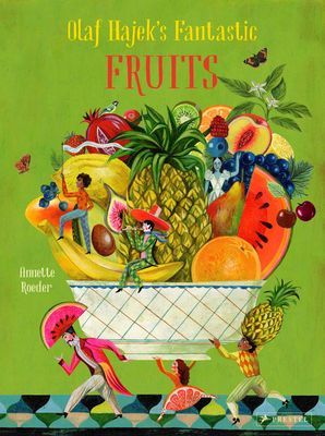 Olaf Hajek's Fantastic Fruits (Hajek Olaf)(Pevná vazba)