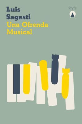 Una ofrenda musical (Sagasti Luis)(Paperback / softback)
