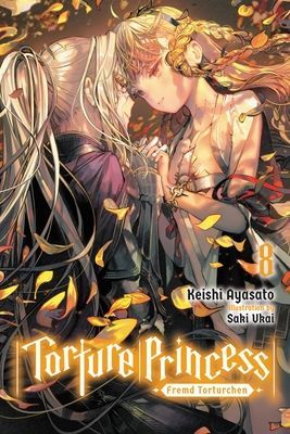 Torture Princess: Fremd Torturchen, Vol. 8 (Light Novel) (Ayasato Keishi)(Paperback)