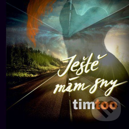 Timtoo: Ještě mám sny - Timtoo