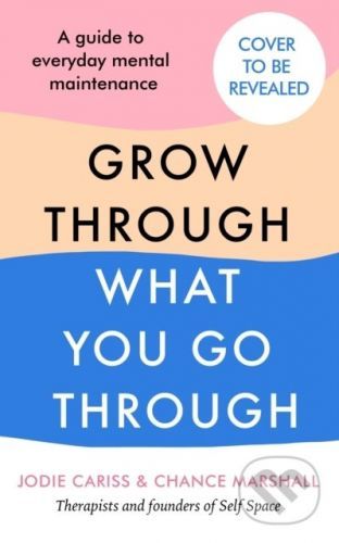 How to Grow Through What You Go Through - Jodie Cariss, Chance Marshall