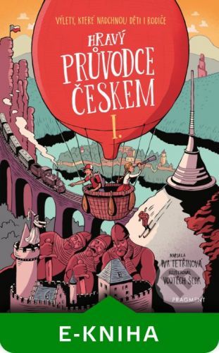 Hravý průvodce Českem I. - Iva Petřinová, Vojtěch Šeda (ilustrátor)