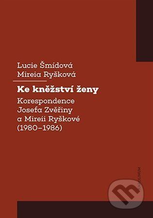 Ke kněžství ženy - Mireia Ryšková, Lucie Šmídová