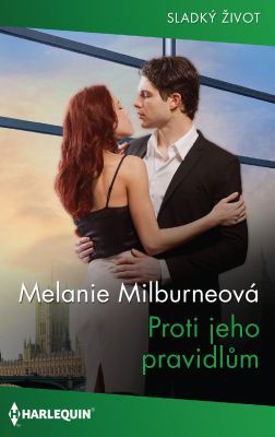 Proti jeho pravidlům - Melanie Milburneová - e-kniha