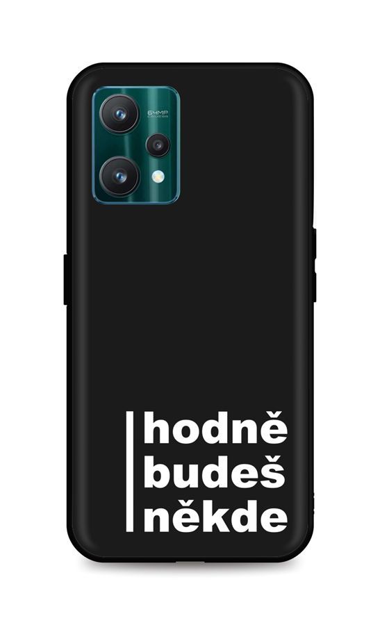Kryt TopQ Realme 9 Pro silikon Hodně budeš někde 73292