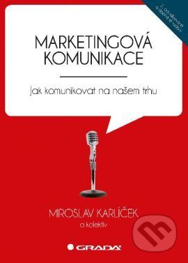 Marketingová komunikace - Miroslav Karlíček