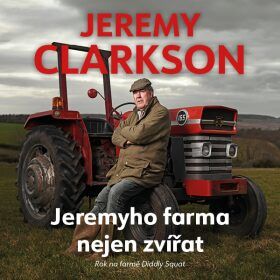 Jeremyho farma nejen zvířat - Jeremy Clarkson - audiokniha