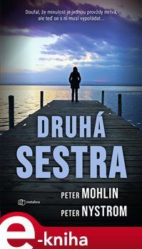 Druhá sestra - Peter Mohlin, Peter Nyström