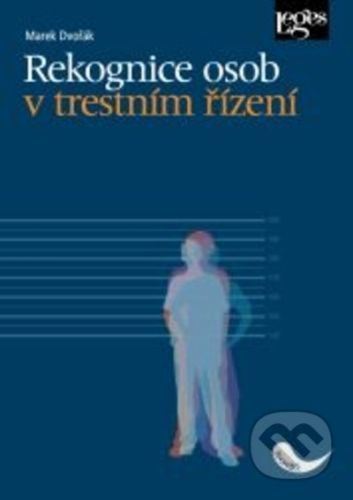 Rekognice osob v trestním řízení - Marek Dvořák