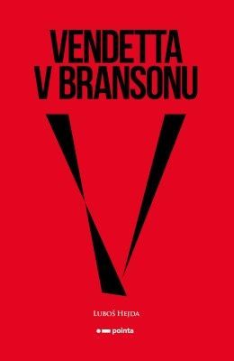 Vendetta v Bransonu - Hejda Luboš - e-kniha
