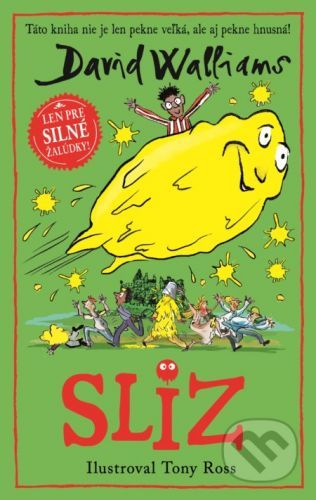 Sliz - David Walliams, Tony Ross (ilustrátor)