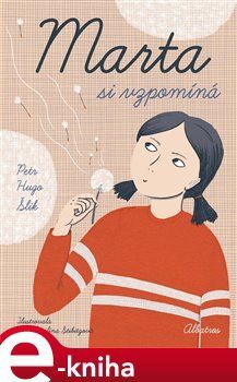 Marta si vzpomíná - Petr Hugo Šlik