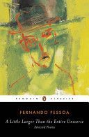 Little Larger Than the Entire Universe - Selected Poems (Pessoa Fernando)(Paperback)