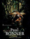 Out of the Forests - The Art of Paul Bonner (Bonner Paul)(Pevná vazba)