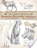 Artist's Guide to Drawing Realistic Animals (Lindstrand Doug)(Paperback)