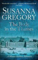 Body in the Thames - Chaloner's Sixth Exploit in Restoration London (Gregory Susanna)(Paperback)
