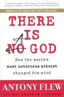 There is a God - How the World's Most Notorious Atheist Changed His Mind (Flew Antony)(Paperback)