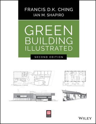 Green Building Illustrated (Ching Francis D. K.)(Paperback)