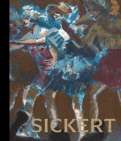 Sickert - The Theatre of Life (Shone Richard)(Pevná vazba)