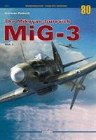 Mikoyan-Gurevich Mig-3 Vol. I (Paduch Dariusz)(Paperback / softback)
