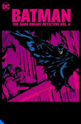 Batman: The Dark Knight Detective Vol. 6 (Ostrander John)(Paperback / softback)