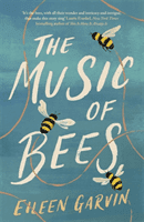 Music of Bees (Garvin Eileen)(Paperback / softback)